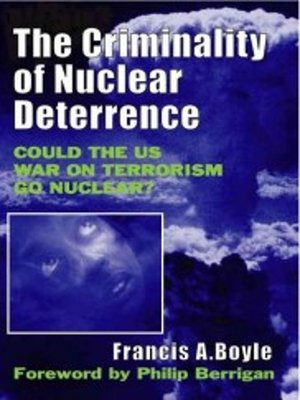cover image of The Criminality of Nuclear Deterrence